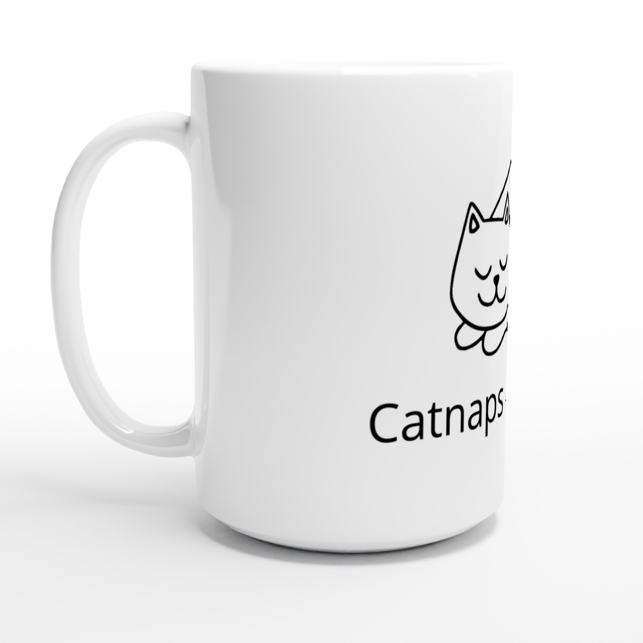 White 15oz Ceramic Mug - Catnaps and Coffee design