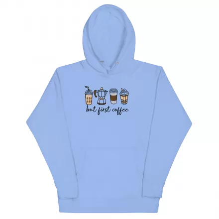 First Coffee Unisex Hoodie First Coffee Unisex Hoodie