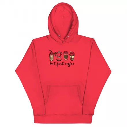 First Coffee Unisex Hoodie First Coffee Unisex Hoodie