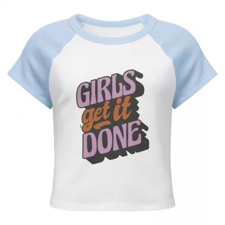 Girls Get it Done Women’s micro rib raglan baby tee