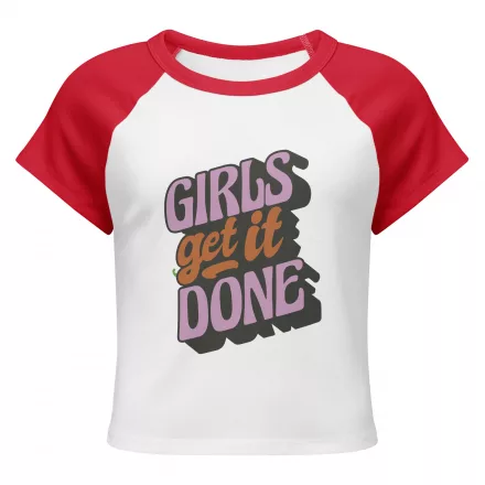 Girls Get it Done Women’s micro rib raglan baby tee