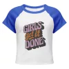 Girls Get it Done Women’s micro rib raglan baby tee