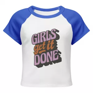 Girls Get it Done Women’s micro rib raglan baby tee
