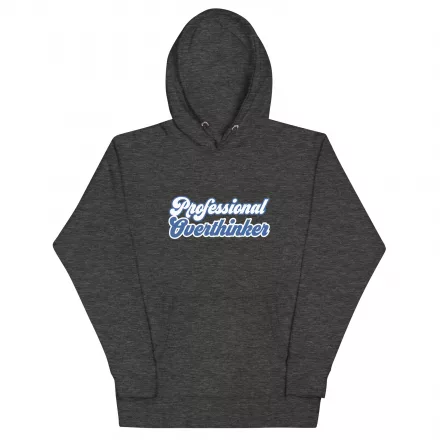 Professional Overthinker hoodie Professional Overthinker hoodie