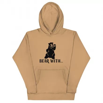 Bear With… Unisex Hoodie