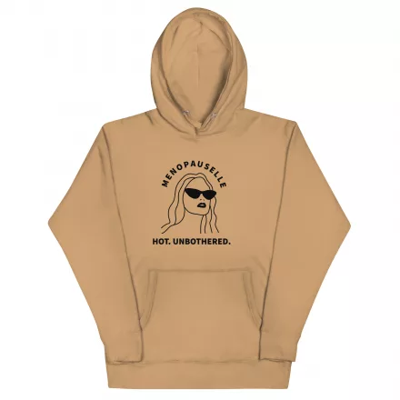 Menopauselle Hot. Unbothered Hoodie Menopauselle Hot. Unbothered Hoodie