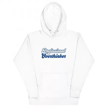 Professional Overthinker hoodie Professional Overthinker hoodie