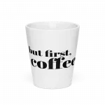 but first, coffee Latte mug but first, coffee Latte mug