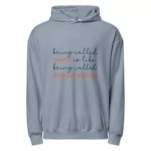 Weird Limited Edition Hoodie