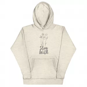 Stay Wild Womens Hoodie