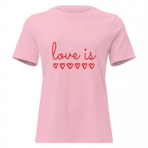 Women's Relaxed "Love Is" T-Shirt