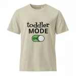 Toddler Mode On Adult tee Toddler Mode On Adult tee